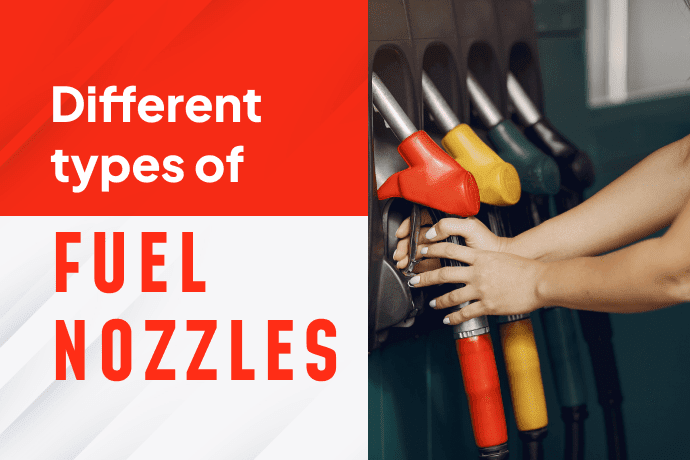 Different Types Of Fuel Nozzles