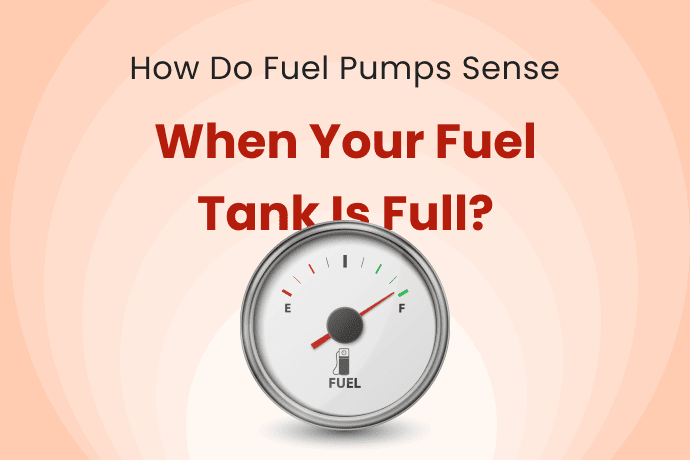 How Fuel Pumps Sense When Your Fuel Tank Is Full? - Tatsuno
